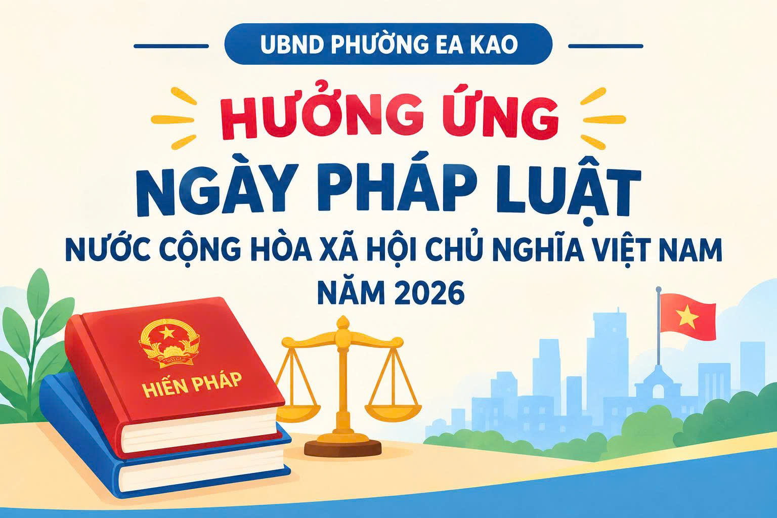 HƯỞNG ỨNG “NGÀY PHÁP LUẬT NƯỚC CỘNG HÒA XÃ HỘI CHỦ NGHĨA VIỆT NAM NĂM 2026”