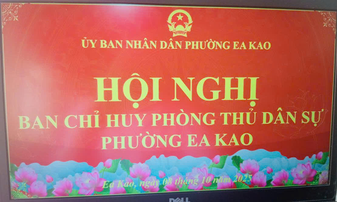 Phường Ea Kao tổ chức Hội nghị Ban Chỉ huy Phòng thủ dân sự năm 2025